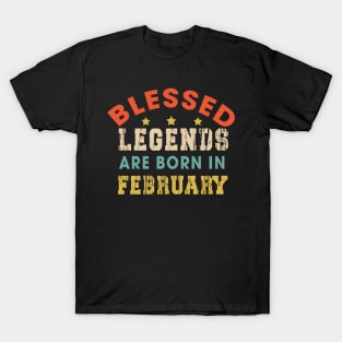 Blessed Legends Are Born In February Funny Christian Birthday T-Shirt